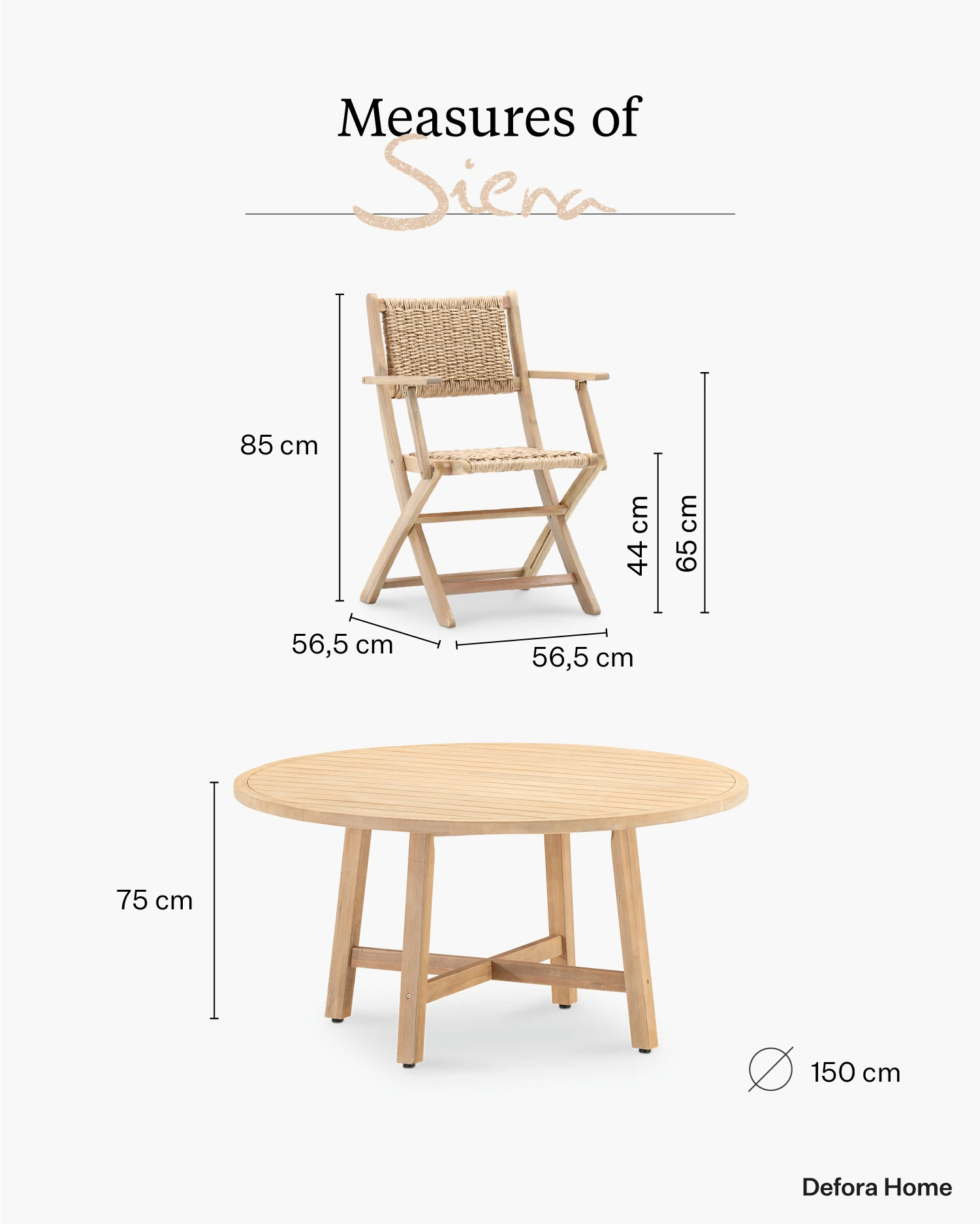 Siena garden set.
Measurement 