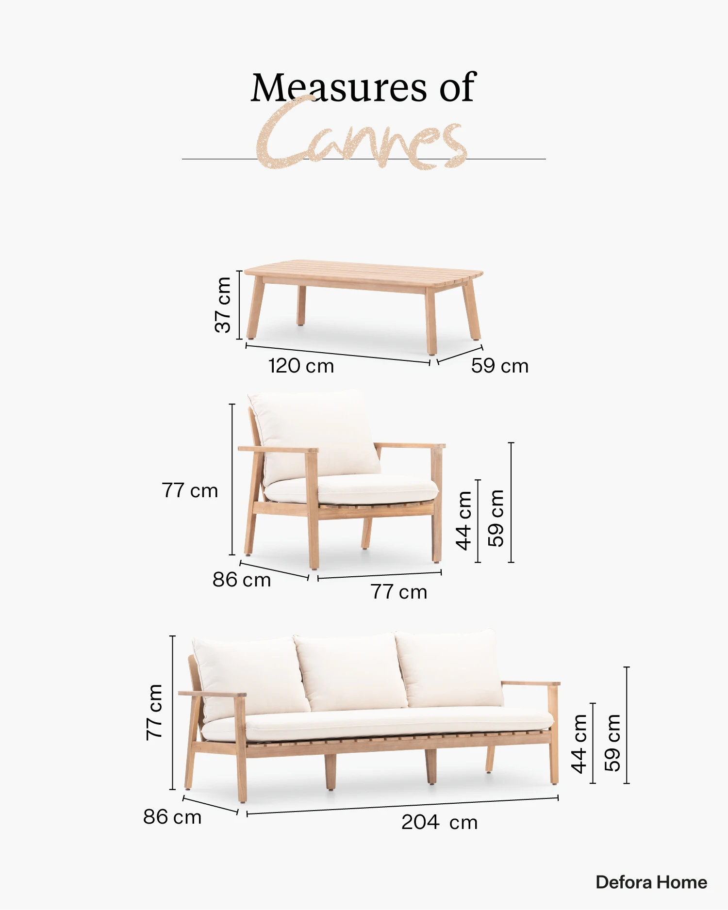 Cannes garden set.
Measurement 